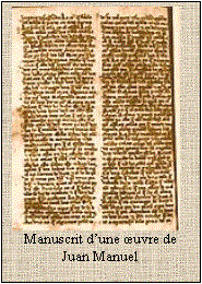 Zone de Texte:  
Manuscrit d’une œuvre de Juan Manuel
